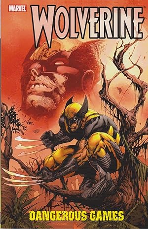 Seller image for Wolverine: Dangerous Games for sale by Mojo Press Books