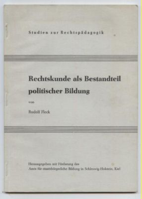 Rechtskunde als Bestandteil politischer Bildung. Studien zur Rechtspädagogik.