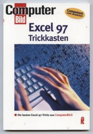 Computer Bild: Excel 97 Trickkasten. Die besten Excel 97-Tricks aus ComputerBild. Computent statt...