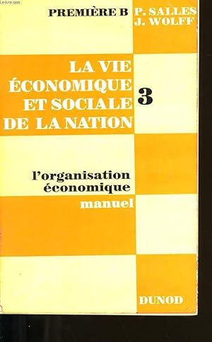 Imagen del vendedor de LA VIE ECONOMIQUE ET SOCIALE DE LA NATION. TOME 3 : MANUEL. a la venta por Le-Livre