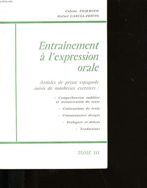 Bild des Verkufers fr ENTRAINEMENT A L'EXPRESSION ORALE. TOME 3. zum Verkauf von Le-Livre