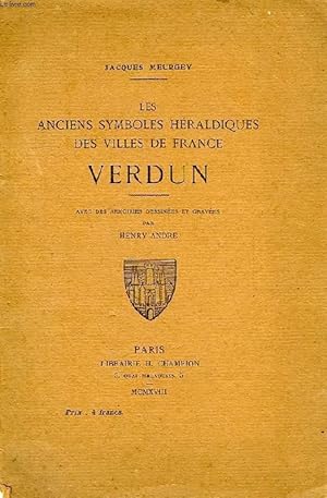 Bild des Verkufers fr LES ANCIENS SYMBOLES HERALDIQUES DES VILLES DE FRANCE, VERDUN zum Verkauf von Le-Livre