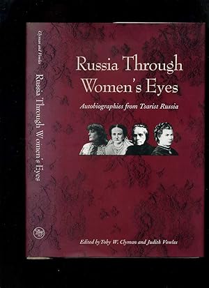 Russia Through Women's Eyes: Autobiographies from Tsarist Russia