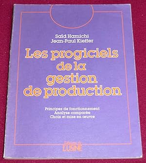 Image du vendeur pour LES PROGICIELS DE LA GESTION DE PRODUCTION - Principes de fonctionnement - Analyse compare - Choix et mise en oeuvre mis en vente par LE BOUQUINISTE