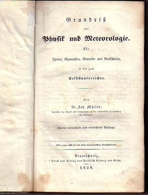 Imagen del vendedor de Grundri der Physik und Meteorologie. Fr Lyceen, Gymnasien, Gewerbe- und Realschulen so wie zum Selbstunterrichte. Mit Vorworten. a la venta por Antiquariat Carl Wegner