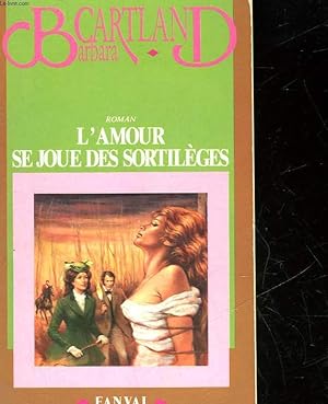 Seller image for L'AMOUR SE JOUE DES SORTILEGES for sale by Le-Livre