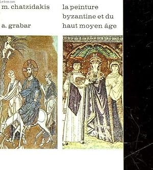 Immagine del venditore per LA PEINTURE BYZANTINE ET DU HAUT MOYEN AGE venduto da Le-Livre