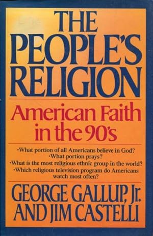Seller image for The Peoples Religion. American Faith in the 90`s (Ninties). for sale by Antiquariat am Flughafen