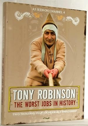 The Worst Jobs in History Two Thousand Years of Miserable Employment