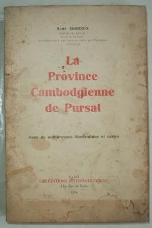 Image du vendeur pour La province cambodgienne de Pursat, mis en vente par LIBRAIRIE L'OPIOMANE
