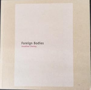 Foreign Bodies, corps étrangers