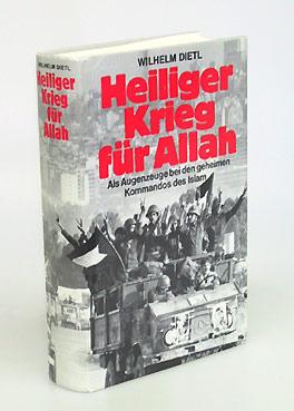 Bild des Verkufers fr Heiliger Krieg fr Allah. Als Augenzeuge bei den geheimen Kommandos des Islam. zum Verkauf von Antiquariat An der Rott Oswald Eigl