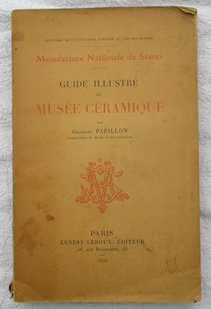 Imagen del vendedor de Guide Illustre Du Musee Ceramique (Manufacture Nationale De Sevres) a la venta por Glenbower Books