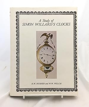 Bild des Verkufers fr A Study of Simon Willard's Clocks zum Verkauf von Indy Library Store