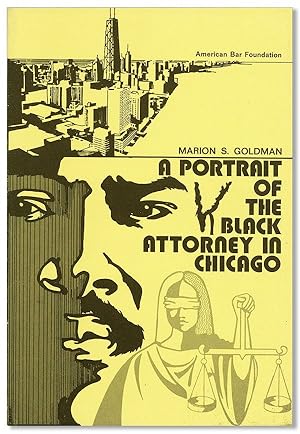 Bild des Verkufers fr A Portrait of the Black Attorney in Chicago zum Verkauf von Lorne Bair Rare Books, ABAA