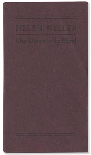 Our Duties To The Blind: Presented at the First Annual Meeting of the Massachusetts Association f...