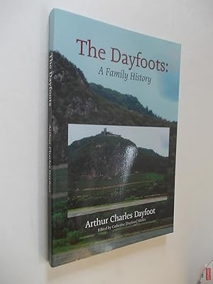 The Dayfoots: A Family History.