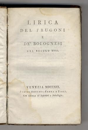 Lirica del Frugoni e de' bolognesi del secolo XVIII.