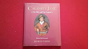 CALAMITY JANE HER LIFE AND HER LEGEND
