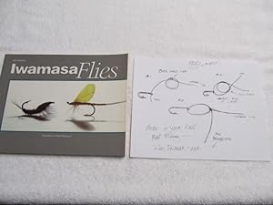 Seller image for Iwamasa Flies. {Inscribed and Signed with a Drawing by the Author and with an Ink Drawing by Ken Iwamasa Showing How to Tie a Hook to the Leader}. for sale by Bruce Cave Fine Fly Fishing Books, IOBA.
