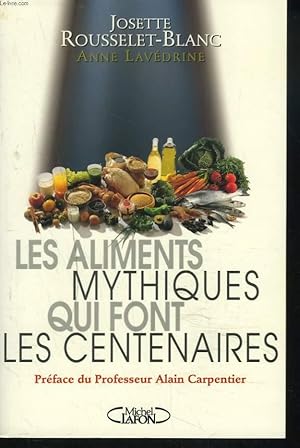 Immagine del venditore per LES ALIMENTS MYTHIQUES QUI FONT LES CENTENAIRES. venduto da Le-Livre