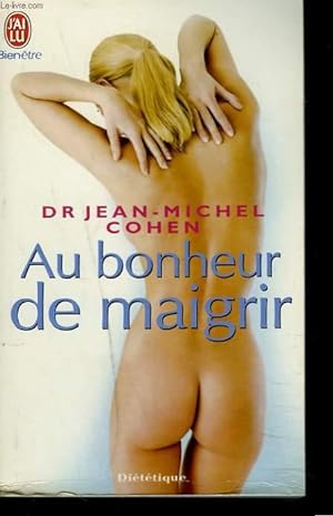 Image du vendeur pour AU BONHEUR DE MAIGRIR mis en vente par Le-Livre