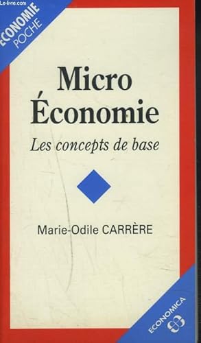 Seller image for MICRO-ECONOMIE. LES CONCEPTS DE BASE for sale by Le-Livre