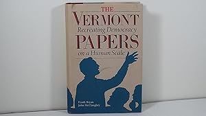 Seller image for The Vermont Papers: Recreating Democracy on a Human Scale for sale by Gene The Book Peddler