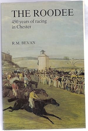 Image du vendeur pour The ROODEE, 450 years of racing in Chester (HC w/DJ) mis en vente par Larimar Animal Books