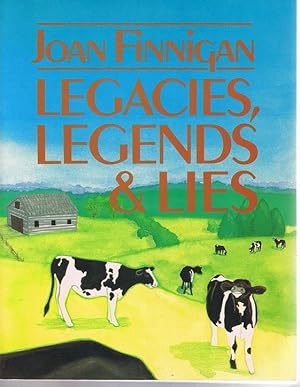 Legacies, Legends and Lies