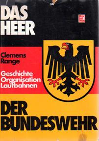 Seller image for Das Heer der Bundeswehr: Geschichte, Organisation, Laufbahn for sale by Sutton Books