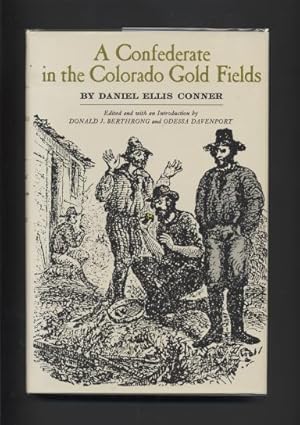 Imagen del vendedor de A Confederate in the Colorado Gold Fields. a la venta por Quinn & Davis Booksellers