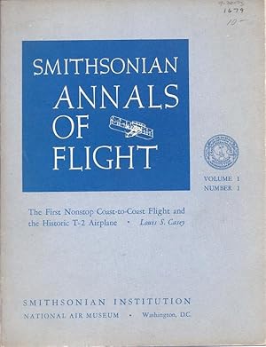 Image du vendeur pour The First Non-Stop Coast-to-Coast Flight and the Historic T-2 Airplane Smithsonian Annuals of Flight Volume 1 Number 1 OVERSIZE mis en vente par Charles Lewis Best Booksellers