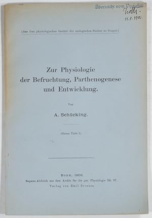 Zur Physiologie der Befruchtung, Parthenogenese und Entwicklung.