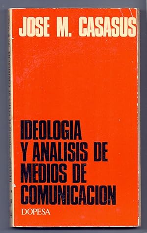 Bild des Verkufers fr IDEOLOGIA Y ANALISIS DE MEDIOS DE COMUNICACION zum Verkauf von Libreria 7 Soles