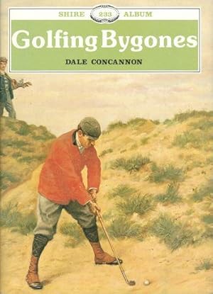 Seller image for GOLFING BYGONES for sale by Kay Craddock - Antiquarian Bookseller