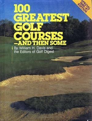 Imagen del vendedor de 100 GREATEST GOLF COURSES - AND THEN SOME a la venta por Kay Craddock - Antiquarian Bookseller