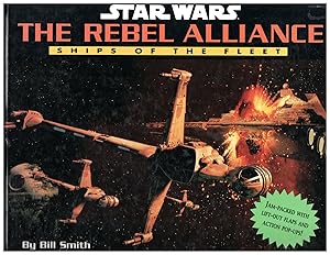 Seller image for Star Wars The Rebel Alliance-- Ships of the Fleet for sale by Bud Plant & Hutchison Books