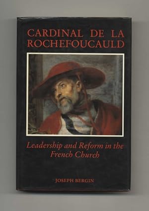 Bild des Verkufers fr Cardinal de La Rochefoucauld: Leadership and Reform in the French Church - 1st Edition/1st Printing zum Verkauf von Books Tell You Why  -  ABAA/ILAB