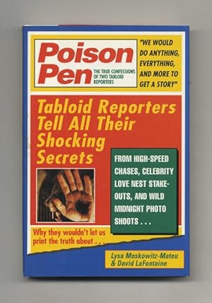 Bild des Verkufers fr Poison Pen: The True Confessions of Two Tabloid Reporters - 1st Edition/1st Printing zum Verkauf von Books Tell You Why  -  ABAA/ILAB