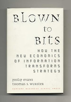 Blown to Bits: How the New Economics of Information Transforms Strategy