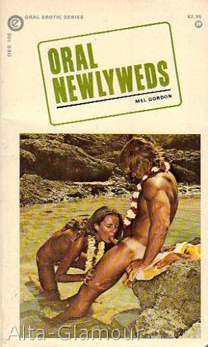 Immagine del venditore per ORAL NEWLYWEDS Oral Erotic Series venduto da Alta-Glamour Inc.