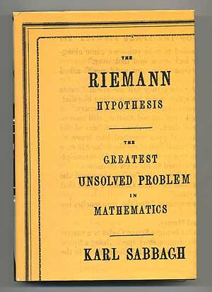 Imagen del vendedor de The Riemann Hypothesis: The Greatest Unsolved Problem in Mathematics a la venta por Between the Covers-Rare Books, Inc. ABAA