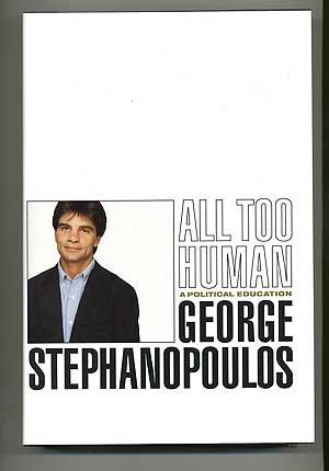 Bild des Verkufers fr All Too Human: A Political Education zum Verkauf von Between the Covers-Rare Books, Inc. ABAA