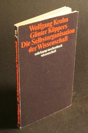 Bild des Verkufers fr Die Selbstorganisation der Wissenschaft. zum Verkauf von Steven Wolfe Books