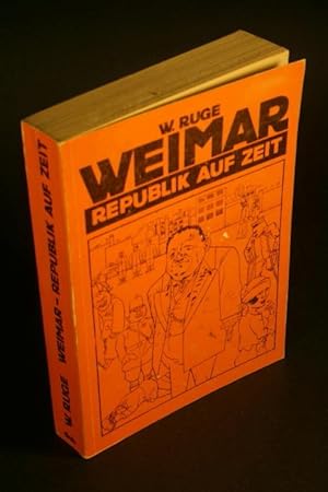 Bild des Verkäufers für Weimar. Republik auf Zeit. Mit 27 Abbildungen. zum Verkauf von Steven Wolfe Books