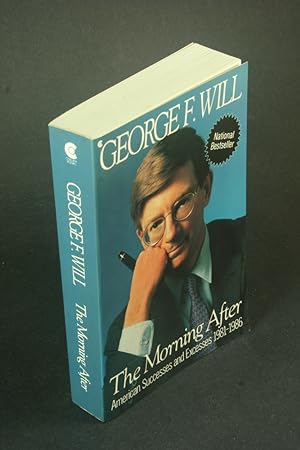Bild des Verkufers fr The Morning After: American Successes and Excesses 1981-1986. zum Verkauf von Steven Wolfe Books