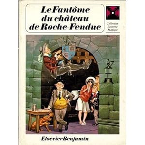 Le Fantôme du château de Roche-Fendue.