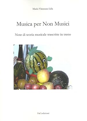 Musica per Non Musici - Note di teoria musicale trascritte in treno -