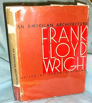 An American Architecture Frank Lloyd Wright